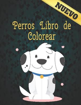 Book cover for Perros Libro Colorear