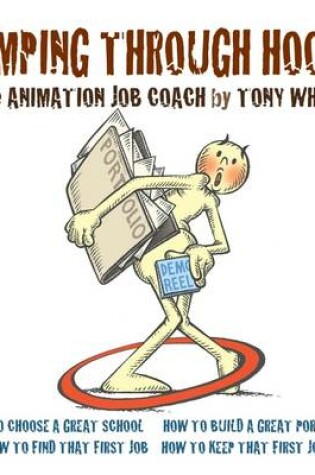 Cover of Jumping Through Hoops: The Animation Job Coach