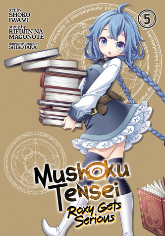 Book cover for Mushoku Tensei: Roxy Gets Serious Vol. 5