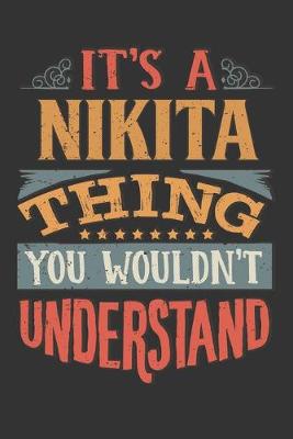 Book cover for Its A Nikita Thing You Wouldnt Understand