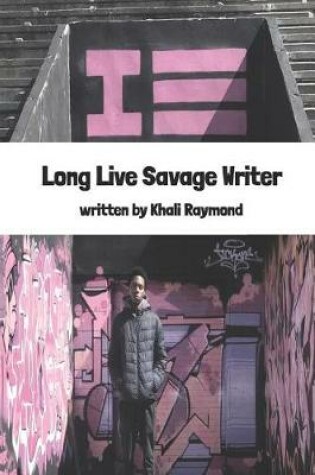 Cover of Long Live Savage Writer