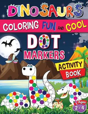 Book cover for Dinosaurs Coloring Fun And Cool