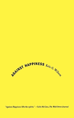 Book cover for Against Happiness