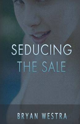 Book cover for Seducing The Sale