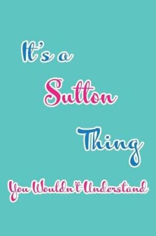 Cover of It's a Sutton Thing You Wouldn't Understand