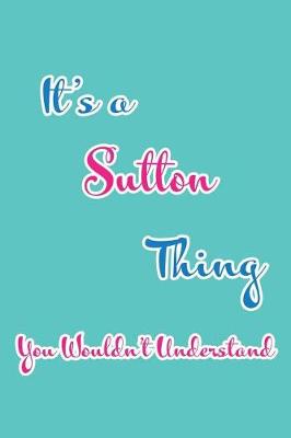 Book cover for It's a Sutton Thing You Wouldn't Understand