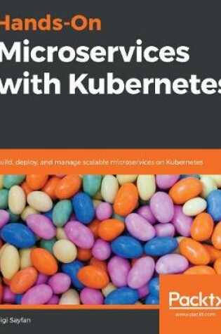 Cover of Hands-On Microservices with Kubernetes