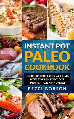 Book cover for Instant Pot Paleo Cookbook