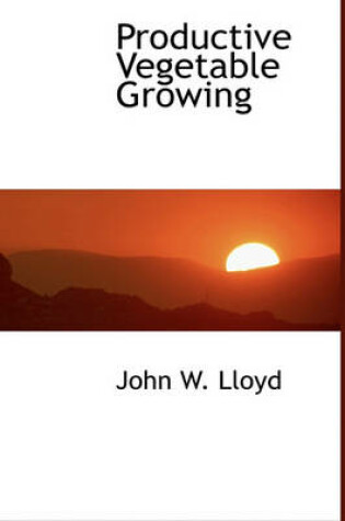 Cover of Productive Vegetable Growing