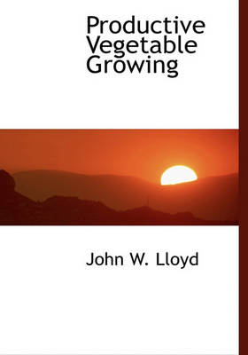 Book cover for Productive Vegetable Growing