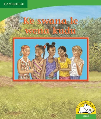 Book cover for Ke swana le wena kudu (Sepedi)