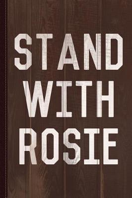 Book cover for Stand with Rosie Journal Notebook