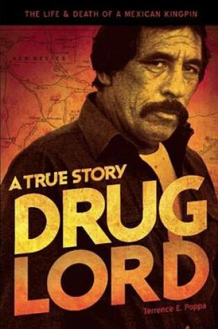 Cover of Drug Lord: A True Story