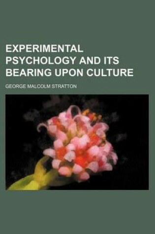 Cover of Experimental Psychology and Its Bearing Upon Culture