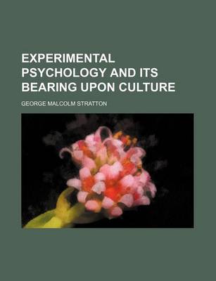 Book cover for Experimental Psychology and Its Bearing Upon Culture