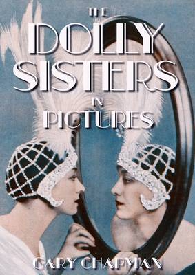 Book cover for The Dolly Sisters in Pictures