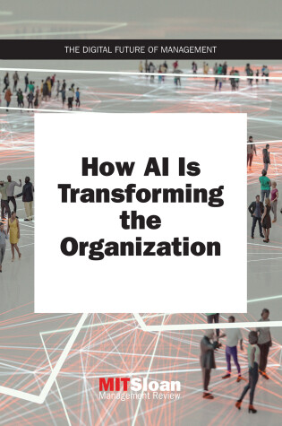 Cover of How AI Is Transforming the Organization