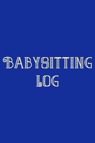 Cover of Babysitting Log