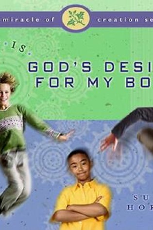 Cover of What Is God's Design for My Body