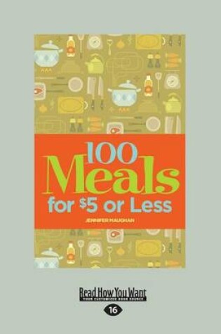 Cover of 100 Meals for $5 or Less