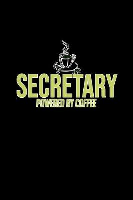 Book cover for Secretary powered by coffee