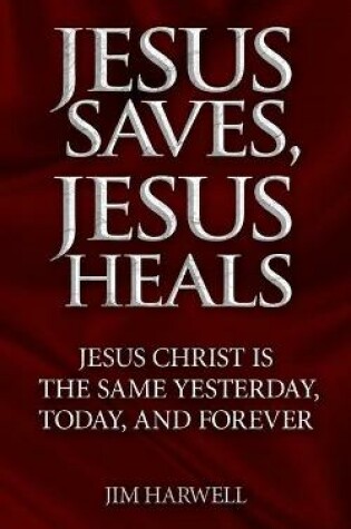 Cover of Jesus Saves, Jesus Heals