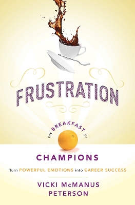 Cover of Frustration: The Breakfast of Champions