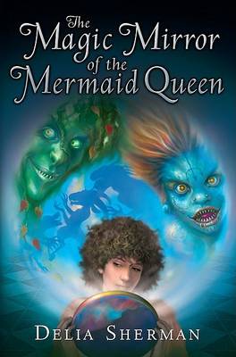 Book cover for The Magic Mirror of the Mermaid Queen