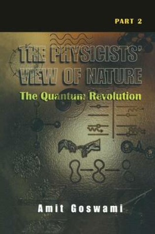 Cover of The Physicists' View of Nature Part 2