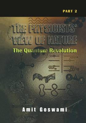 Book cover for The Physicists' View of Nature Part 2