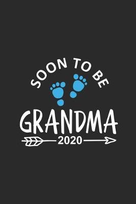 Book cover for Soon To Be Grandma 2020