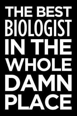 Book cover for The Best Biologist in the Whole Damn Place