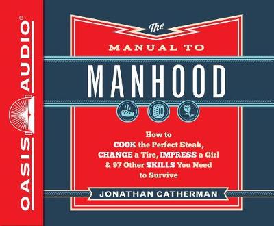 Book cover for The Manual to Manhood (Library Edition)