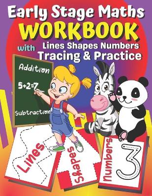 Book cover for Early Stage Maths Workbook with Lines Shapes Numbers Tracing & Practice