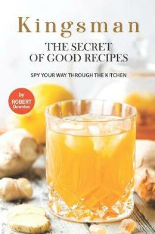 Cover of Kingsman - The Secret of Good Recipes