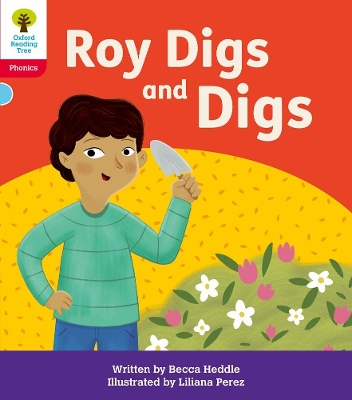 Cover of Oxford Reading Tree: Floppy's Phonics Decoding Practice: Oxford Level 4: Roy Digs and Digs