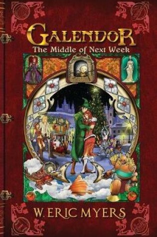 Cover of Galendor The Middle of Next Week (Book Three of the Galendor Trilogy)