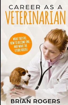 Book cover for Career As A Veterinarian