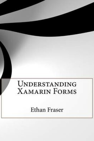 Cover of Understanding Xamarin Forms