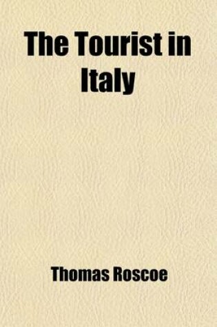 Cover of The Tourist in Italy (Volume 3)