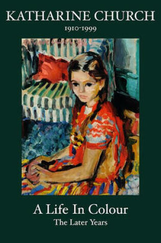 Cover of Katharine Church a Life in Colour