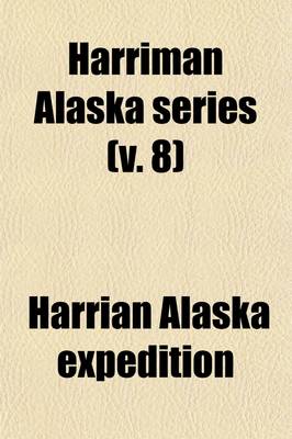 Book cover for Harriman Alaska Series (Volume 8)