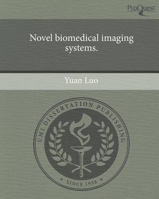 Book cover for Novel Biomedical Imaging Systems