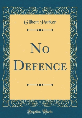 Book cover for No Defence (Classic Reprint)