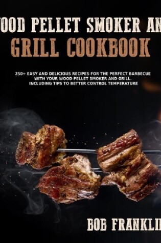 Cover of Wood Pellet Smoker and Grill Cookbook