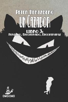 Book cover for Un Cazador - Libro 3