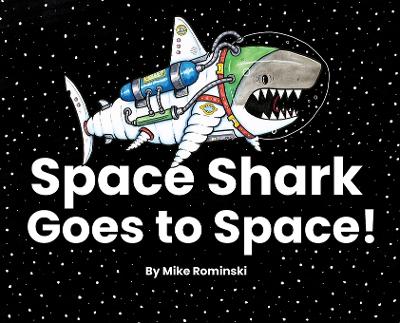 Cover of Space Shark Goes to Space!