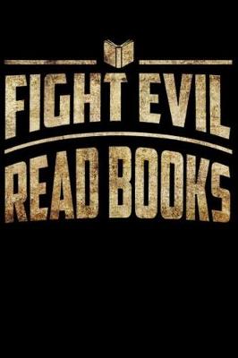 Book cover for Fight Evil Read Books