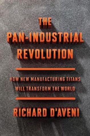 Cover of Pan-Industrial Revolution: How New Manufacturing Titans Will Transform the World