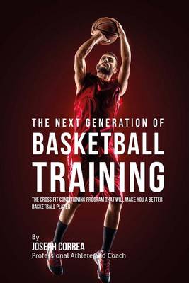 Book cover for The Next Generation of Basketball Training